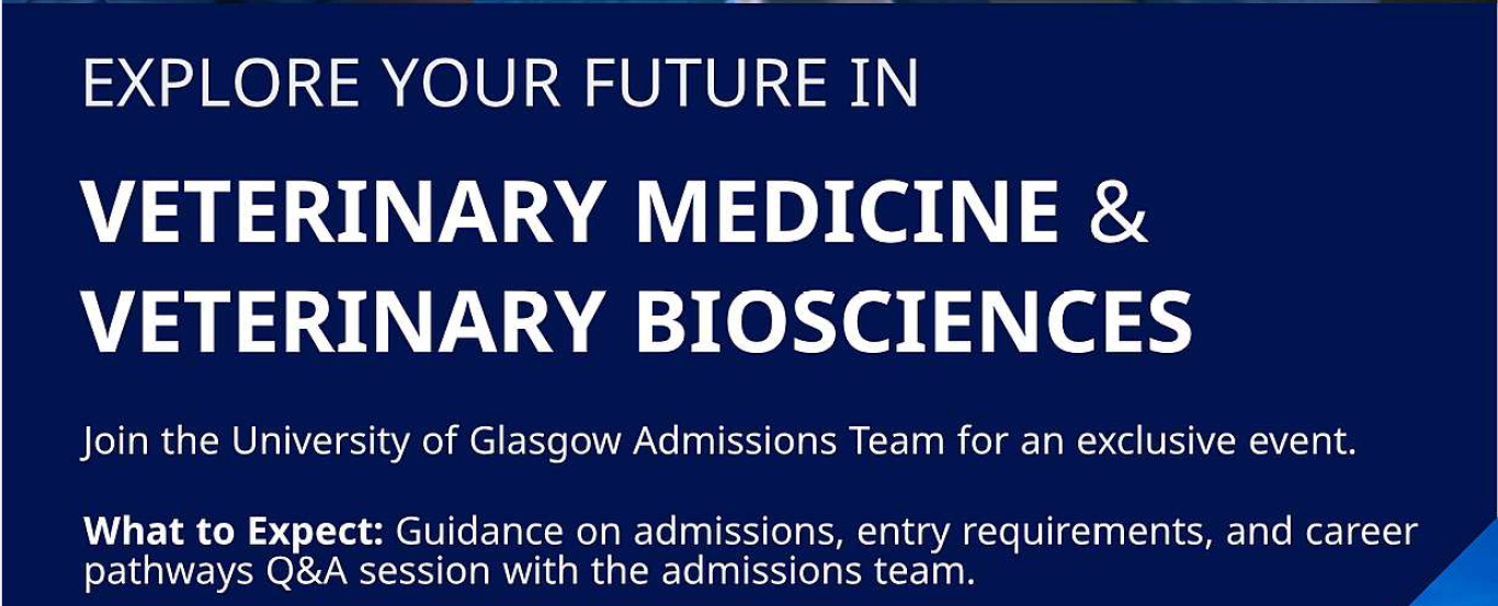 University of Glasgow - School of Biodiversity, One Health & Veterinary Medicine - Information session August 2026
